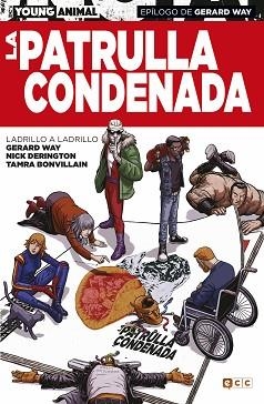 PATRULLA CONDENADA: LADRILLO A LADRILLO, LA | 9788417206260 | WAY, GERARD | Llibreria Aqualata | Comprar llibres en català i castellà online | Comprar llibres Igualada