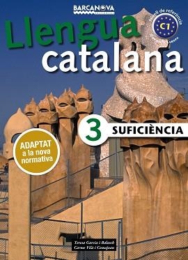 SUFICIÈNCIA 3. LLIBRE DE L ' ALUMNE - EDICIÓ 2017 | 9788448941888 | GARCIA BALASCH, TERESA / VILÀ COMAJOAN, CARME | Llibreria Aqualata | Comprar llibres en català i castellà online | Comprar llibres Igualada