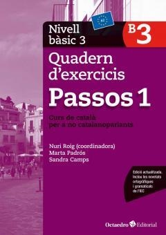 PASSOS 1. QUADERN D'EXERCICIS. NIVELL BÀSIC 3 -- EDICIÓ 2017 | 9788499219608 | ROIG MARTÍNEZ, NÚRIA/PADRÓS COLL, MARTA/CAMPS FERNANDEZ, SANDRA/DARANAS VIÑOLAS, MERITXELL | Llibreria Aqualata | Comprar llibres en català i castellà online | Comprar llibres Igualada