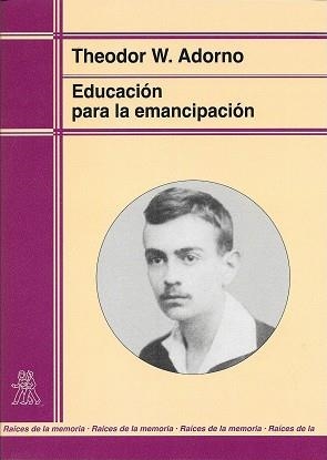 EDUCACIóN PARA LA EMANCIPACIóN | 9788471124234 | ADORNO, THEODOR W. | Llibreria Aqualata | Comprar llibres en català i castellà online | Comprar llibres Igualada