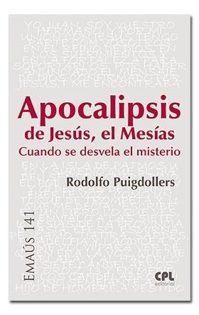 APOCALIPSIS DE JESÚS, EL MESÍAS | 9788491650010 | PUIGDOLLERS NOBLOM, RODOLF | Llibreria Aqualata | Comprar llibres en català i castellà online | Comprar llibres Igualada