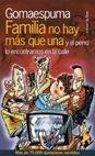 FAMILIA NO HAY MAS QUE UNA | 9788478808946 | GOMAESPUMA | Llibreria Aqualata | Comprar llibres en català i castellà online | Comprar llibres Igualada