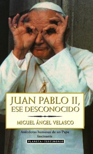 JAUN PABLO SEGUNDO ESE DESCONOCIDO (TESTIMONIO) | 9788408027430 | VELASCO, MIGUEL ANGEL | Llibreria Aqualata | Comprar llibres en català i castellà online | Comprar llibres Igualada