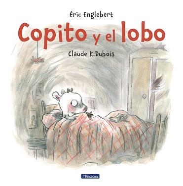 COPITO Y EL LOBO | 9788448848453 | K. DUBOIS, CLAUDE / ENGLEBERT, ÉRIC | Llibreria Aqualata | Comprar llibres en català i castellà online | Comprar llibres Igualada