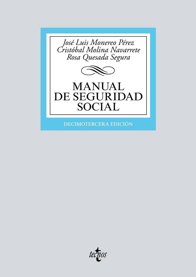 MANUAL DE SEGURIDAD SOCIAL | 9788430972456 | MONEREO PÉREZ, JOSÉ LUIS/MOLINA NAVARRETE, CRISTÓBAL/QUESADA SEGURA, ROSA | Llibreria Aqualata | Comprar llibres en català i castellà online | Comprar llibres Igualada