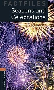 SEASONS AND CELEBRATIONS (OXFORD BOOKWORMS FACTFILES 2) | 9780194620819 | BANMAN SILECI, SUSAN | Llibreria Aqualata | Comprar llibres en català i castellà online | Comprar llibres Igualada