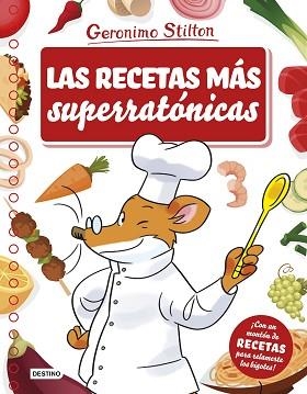 RECETAS MÁS SUPERRATÓNICAS, LAS | 9788408175681 | STILTON, GERONIMO | Llibreria Aqualata | Comprar llibres en català i castellà online | Comprar llibres Igualada