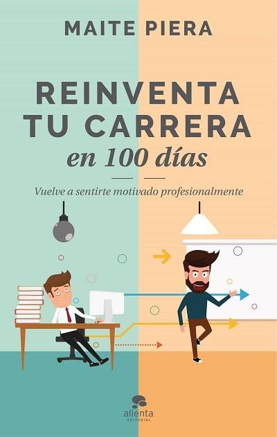 REINVENTA TU CARRERA EN 100 DÍAS | 9788416928286 | PIERA, MAITE | Llibreria Aqualata | Comprar llibres en català i castellà online | Comprar llibres Igualada