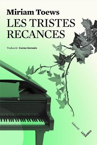 TRISTES RECANCES, LES | 9788494677526 | TOEWS, MIRIAM | Llibreria Aqualata | Comprar llibres en català i castellà online | Comprar llibres Igualada