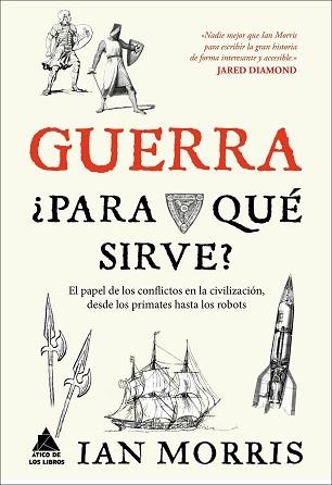 GUERRA, ¿PARA QUÉ SIRVE? | 9788416222162 | MORRIS, IAN | Llibreria Aqualata | Comprar llibres en català i castellà online | Comprar llibres Igualada