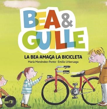 BEA & GUILLE 4. LA BEA AMAGA LA BICICLETA | 9788424660758 | MENÉNDEZ-PONTE, MARÍA | Llibreria Aqualata | Comprar llibres en català i castellà online | Comprar llibres Igualada