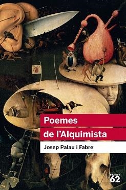 POEMES DE L'ALQUIMISTA | 9788415954453 | PALAU I FABRE, JOSEP | Llibreria Aqualata | Comprar libros en catalán y castellano online | Comprar libros Igualada