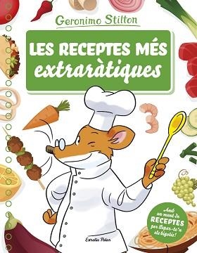 RECEPTES MÉS EXTRARÀTIQUES, LES | 9788491373261 | STILTON, GERONIMO | Llibreria Aqualata | Comprar llibres en català i castellà online | Comprar llibres Igualada