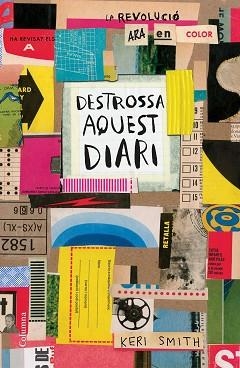 DESTROSSA AQUEST DIARI (COLOR) | 9788466423007 | SMITH, KERI | Llibreria Aqualata | Comprar libros en catalán y castellano online | Comprar libros Igualada