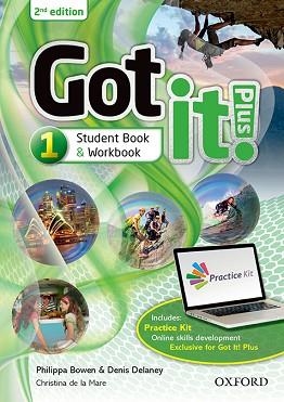 GOT IT! PLUS (2ND EDITION) 1. STUDEN'S BOOK + WORKBOOK WITH CD PACK | 9780194463492 | BOWNEN, PHILIP/DELANEY, DENIS | Llibreria Aqualata | Comprar llibres en català i castellà online | Comprar llibres Igualada