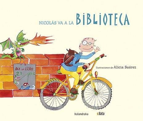 NICOLÁS VA A LA BIBLIOTECA | 9788484643319 | ASOCIACIÓN B.A.T.A. | Llibreria Aqualata | Comprar llibres en català i castellà online | Comprar llibres Igualada