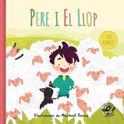 PERE I EL LLOP | 9788417207014 | GARCIA, MERITXELL (IL·LUSTR) | Llibreria Aqualata | Comprar llibres en català i castellà online | Comprar llibres Igualada