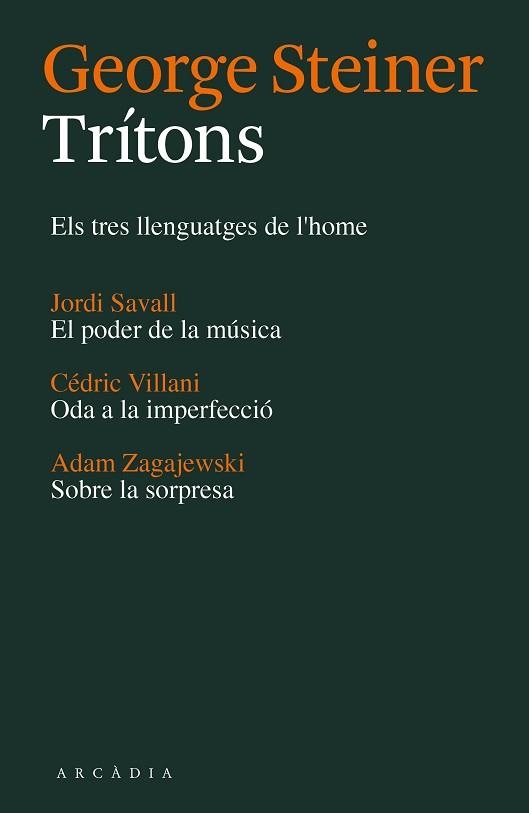 TRÍTONS | 9788494232787 | STEINER, GEORGE / SAVALL, JORDI / VILLANI, CÉDRIC / ZAGAJEWSKI, ADAM | Llibreria Aqualata | Comprar llibres en català i castellà online | Comprar llibres Igualada