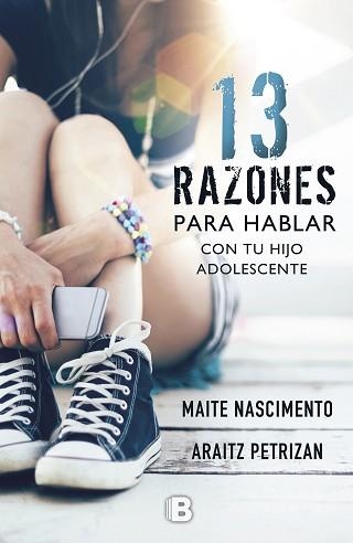 13 RAZONES PARA HABLAR CON TU HIJO ADOLESCENTE | 9788466662352 | NASCIMENTO, MAITE / PETRIZAN, ARAITZ | Llibreria Aqualata | Comprar llibres en català i castellà online | Comprar llibres Igualada