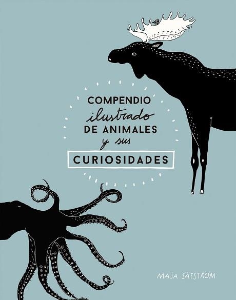 COMPENDIO ILUSTRADO DE ANIMALES FASCINANTES Y SUS CURIOSIDADES | 9788408173915 | SÄFSTRÖM, MAJA | Llibreria Aqualata | Comprar llibres en català i castellà online | Comprar llibres Igualada