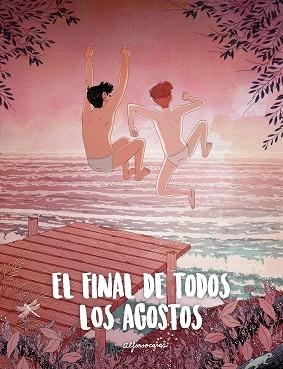 FINAL DE TODOS LOS AGOSTOS, EL | 9788416890347 | CASAS, ALFONSO | Llibreria Aqualata | Comprar llibres en català i castellà online | Comprar llibres Igualada