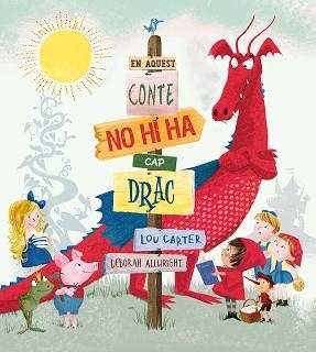 EN AQUEST CONTE NO HI HA CAP DRAC | 9788491450733 | CARTER, LOU | Llibreria Aqualata | Comprar llibres en català i castellà online | Comprar llibres Igualada