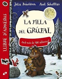 FILLA DEL GRÚFAL. LLIBRE D ' ADHESIUS, LA | 9788499068428 | DONALDSON, JULIA | Llibreria Aqualata | Comprar libros en catalán y castellano online | Comprar libros Igualada