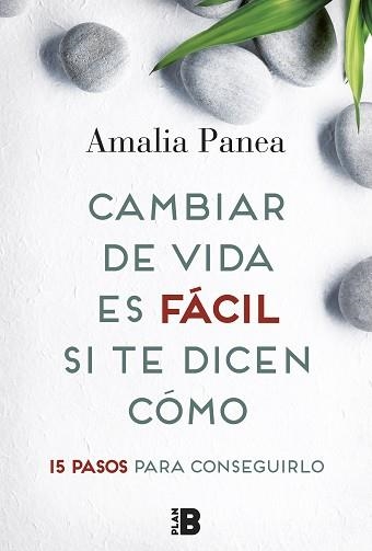 CAMBIAR DE VIDA ES FÁCIL SI TE DICEN CÓMO | 9788417001070 | PANEA, AMALIA | Llibreria Aqualata | Comprar llibres en català i castellà online | Comprar llibres Igualada