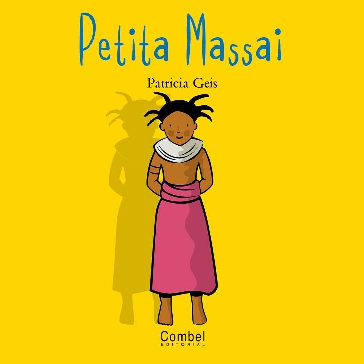 PETITA MASSAI (NENS I NENES DEL MON) | 9788478643561 | GEIS, PATRICIA | Llibreria Aqualata | Comprar llibres en català i castellà online | Comprar llibres Igualada