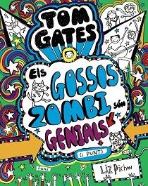 TOM GATES 11. ELS GOSSOS ZOMBI SÓN GENIALS (I PUNT) | 9788499068459 | PICHON, LIZ | Llibreria Aqualata | Comprar llibres en català i castellà online | Comprar llibres Igualada