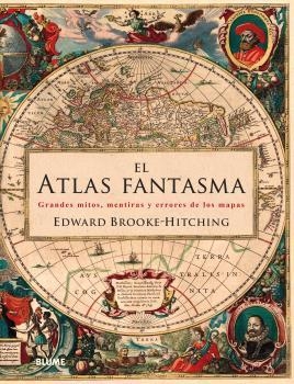 ATLAS FANTASMA, EL | 9788416965267 | BROOKE HITCHING, EDWARD | Llibreria Aqualata | Comprar llibres en català i castellà online | Comprar llibres Igualada