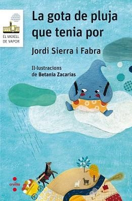 GOTA DE PLUJA QUE TENIA POR, LA | 9788466142267 | SIERRA I FABRA, JORDI | Llibreria Aqualata | Comprar llibres en català i castellà online | Comprar llibres Igualada