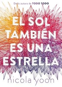 SOL TAMBIEN ES UNA ESTRELLA, EL | 9788467597776 | YOON, NICOLA | Llibreria Aqualata | Comprar llibres en català i castellà online | Comprar llibres Igualada