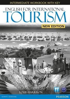 ENGLISH FOR INTERNATIONAL TOURISM INTERMEDIATE NEW EDITION WORKBOOK WITH KEY AND | 9781447923855 | DUBICKA, IWONNA/Y OTROS | Llibreria Aqualata | Comprar llibres en català i castellà online | Comprar llibres Igualada