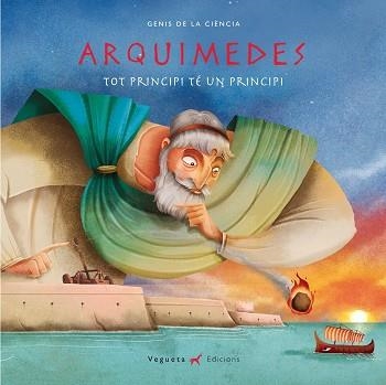 ARQUIMEDES. TOT PRINCIPI TE UN PRINCIPI | 9788417137014 | Llibreria Aqualata | Comprar llibres en català i castellà online | Comprar llibres Igualada