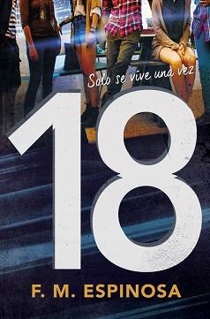 18. SOLO SE VIVE UNA VEZ | 9788420486109 | ESPINOSA, F. M. | Llibreria Aqualata | Comprar llibres en català i castellà online | Comprar llibres Igualada