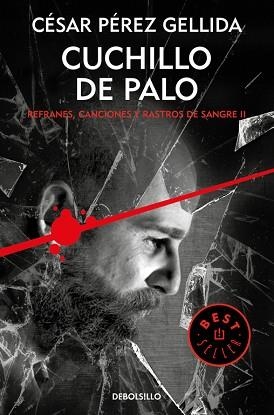 CUCHILLO DE PALO (REFRANES, CANCIONES Y RASTROS DE SANGRE 2) | 9788466341943 | PÉREZ GELLIDA, CÉSAR  | Llibreria Aqualata | Comprar llibres en català i castellà online | Comprar llibres Igualada