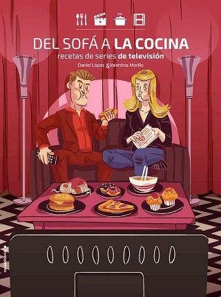 DEL SOFÁ A LA COCINA | 9788416700899 | LÓPEZ, DANIEL / MORILLO, VALENTINA | Llibreria Aqualata | Comprar llibres en català i castellà online | Comprar llibres Igualada