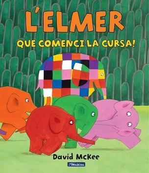 QUE COMENCI LA CURSA! (L'ELMER) | 9788448847395 | MCKEE, DAVID | Llibreria Aqualata | Comprar llibres en català i castellà online | Comprar llibres Igualada