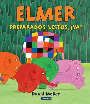 PREPARADOS, LISTOS, ¡YA! (ELMER. ÁLBUM ILUSTRADO) | 9788448847388 | MCKEE, DAVID  | Llibreria Aqualata | Comprar libros en catalán y castellano online | Comprar libros Igualada