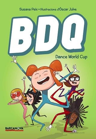 BDQ 2. DANCE WORLD CUP | 9788448942847 | PEIX, SUSANA / JULVE, ÓSCAR (IL·LUSTR) | Llibreria Aqualata | Comprar llibres en català i castellà online | Comprar llibres Igualada