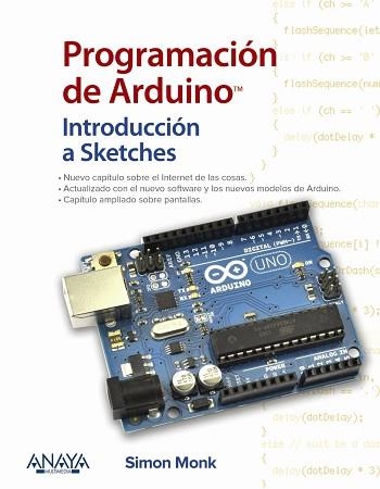 PROGRAMACIÓN DE ARDUINO. INTRODUCCIÓN A SKETCHES | 9788441539310 | MONK, SIMON | Llibreria Aqualata | Comprar llibres en català i castellà online | Comprar llibres Igualada