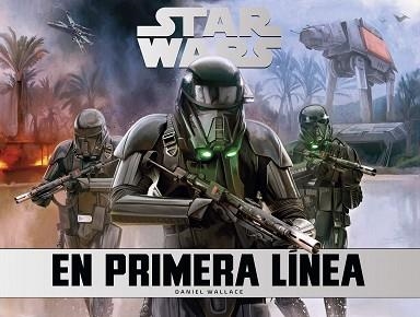 STAR WARS: EN PRIMERA LÍNEA | 9788445004685 | WALLACE, DANIEL | Llibreria Aqualata | Comprar llibres en català i castellà online | Comprar llibres Igualada