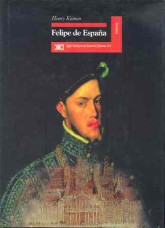 FELIPE DE ESPAÑA | 9788432309571 | KAMEN,HENRY | Llibreria Aqualata | Comprar llibres en català i castellà online | Comprar llibres Igualada