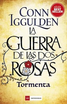 GUERRA DE LAS DOS ROSAS, LAS. TORMENTA | 9788417128005 | IGGULDEN, CONN | Llibreria Aqualata | Comprar libros en catalán y castellano online | Comprar libros Igualada