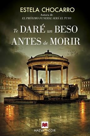 TE DARÉ UN BESO ANTES DE MORIR | 9788416690664 | CHOCARRO, ESTELA | Llibreria Aqualata | Comprar llibres en català i castellà online | Comprar llibres Igualada