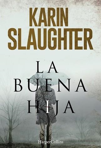 BUENA HIJA, LA; EL ÚLTIMO ALIENTO | 9788491391654 | SLAUGHTER, KARIN | Llibreria Aqualata | Comprar llibres en català i castellà online | Comprar llibres Igualada