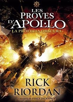 PROVES D'APOL·LO 2,  LES. LA PROFECIA OBSCURA | 9788424661717 | RIORDAN, RICK | Llibreria Aqualata | Comprar libros en catalán y castellano online | Comprar libros Igualada