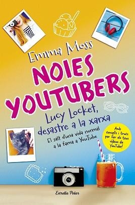 NOIES YOUTUBERS. LUCY LOCKET, DESASTRE A LA XARXA | 9788491373599 | MOSS, EMMA | Llibreria Aqualata | Comprar llibres en català i castellà online | Comprar llibres Igualada