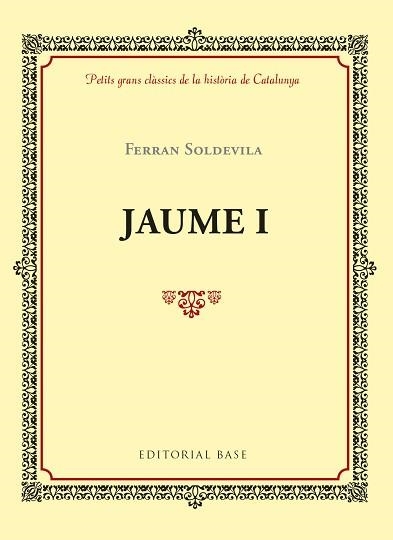 JAUME I | 9788416587971 | SOLDEVILA I ZUBIBURU, FERRAN | Llibreria Aqualata | Comprar llibres en català i castellà online | Comprar llibres Igualada